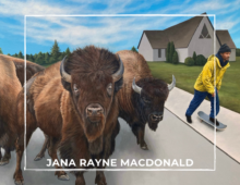 Jana Rayne MacDonald June 4 – 30, 2022
